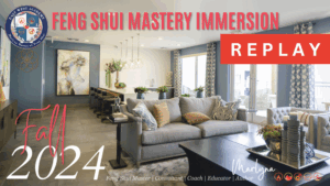 REPLAY - 2024 Fall Feng Shui Mastery Immersion Program
